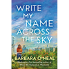 Write My Name Across the Sky - Paperback