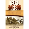 Pearl Harbor: A Captivating Guide to the Surprise Military Strike by the Imperial Japanese Navy Air Service that Caused the United States of America's - Hardcover