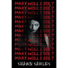 Mary, Will I Die? - Paperback