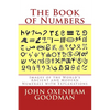 The Book of Numbers: Images of the World's Ancient and Modern Numerals with Explanations - Paperback