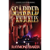 Scarred Knuckles - Paperback