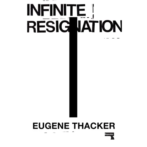 Infinite Resignation - Paperback