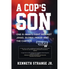 A Cop's Son: One G-Man's Fight Against Jihad, Global Fraud and the Cartels - Paperback