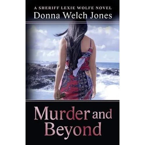 Murder and Beyond: Lexie Wolfe Novel - Book 4 - Paperback