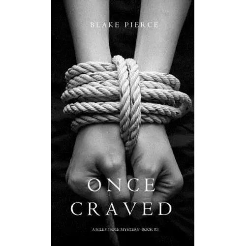 Once Craved (a Riley Paige Mystery--Book #3) - Hardcover