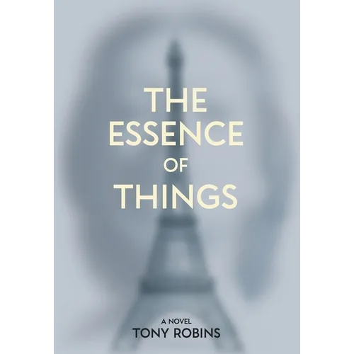 The Essence of Things - Hardcover