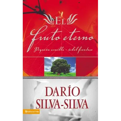 El El Fruto Eterno: Peque��a Semilla, ��rbol Frondoso - Paperback