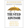 The Trusted Advisor: 20th Anniversary Edition - Paperback