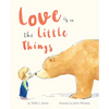 Love Is in the Little Things - Hardcover