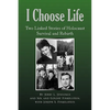 I Choose Life - Hardcover