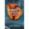 A Misfit's Vision - Paperback