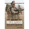Relentless: Dean Stott: from Special Operations to World Record Breaker - Paperback