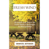 Fresh Wind: Strength and Power for Life's Daily Challenges in Discipleship - Paperback