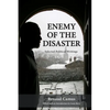 Enemy of the Disaster: Selected Political Writings of Renaud Camus - Paperback