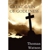 The Great Gain of Godliness - Paperback