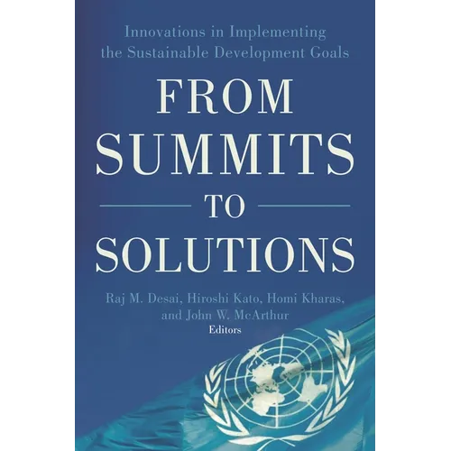 From Summits to Solutions: Innovations in Implementing the Sustainable Development Goals - Paperback