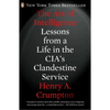 The Art of Intelligence: Lessons from a Life in the Cia's Clandestine Service - Paperback