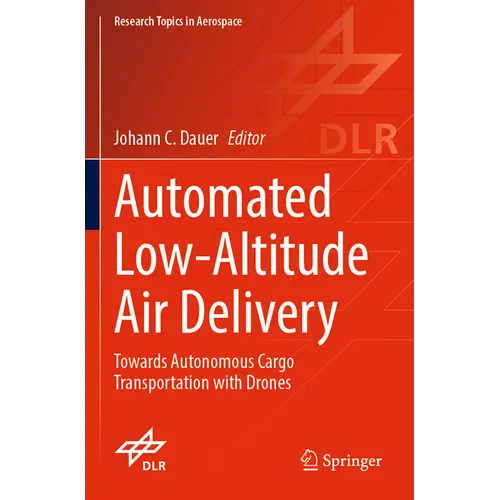 Automated Low-Altitude Air Delivery: Towards Autonomous Cargo Transportation with Drones - Paperback