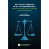 Antitrust Analysis of Platform Markets: Why the Supreme Court Got It Right in American Express - Paperback