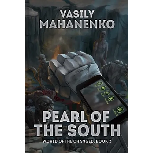 Pearl of the South (World of the Changed Book #2): LitRPG Series - Paperback