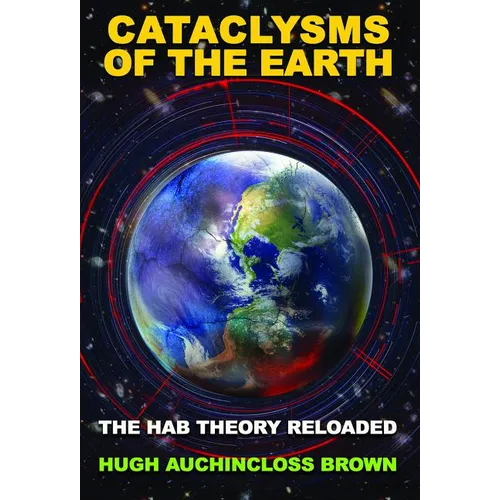 Cataclysms of the Earth: The Hab Theory Reloaded - Paperback