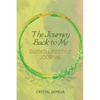 The Journey...Back to Me Guided Lifestyle Journal - Paperback