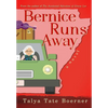 Bernice Runs Away - Hardcover