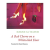 A Red Cherry on a White-Tiled Floor: Selected Poems - Paperback