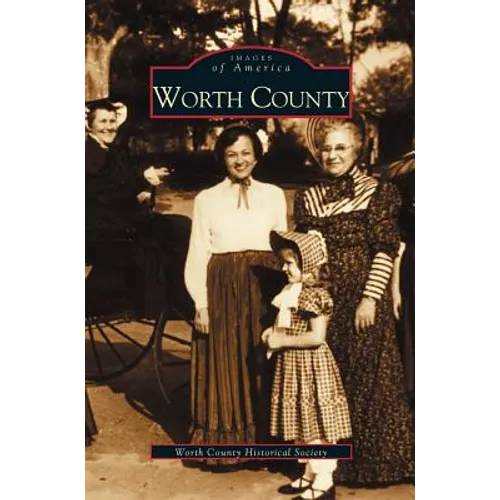 Worth County - Hardcover