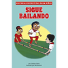 Sigue Bailando (Keep Dancing) - Paperback