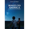 Roots To America - Paperback