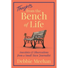Thoughts From the Bench of Life - Paperback