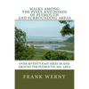 Walks Among The Pines and Ponds Of Plymouth And Surrounding Areas: Easy Hikes in and around the Plymouth, MA, area - Paperback