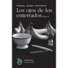 Los ojos de los enterrados (Parte I) - Paperback