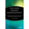 The New Money Management: A Framework for Asset Allocation - Hardcover