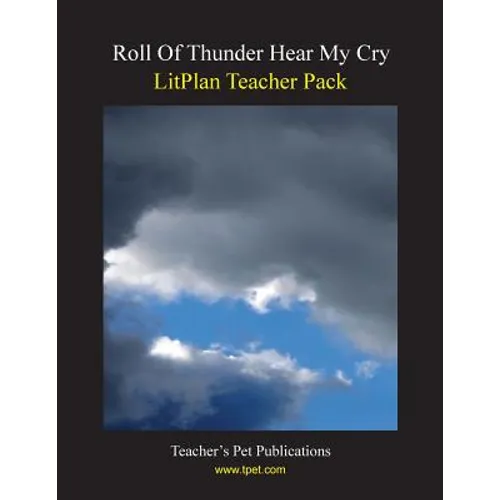 Litplan Teacher Pack: Roll of Thunder Hear My Cry - Paperback