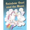 Rainbow Dust and the Moon - Paperback