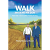 Walk With Me, My Son: You and I Have Some Stories to Tell - Hardcover