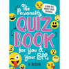 The Personality Quiz Book for You and Your Bffs: Learn All about Your Friends! - Paperback