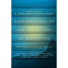 Dispensationalism and the History of Redemption: A Developing and Diverse Tradition - Paperback
