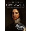 Oliver Cromwell: A Life From Beginning to End (Booklet) - Paperback