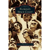 Florida's Space Coast - Hardcover