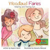 Woodland Fairies: Helping and Having Fun - Hardcover
