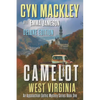 Camelot West Virginia Deluxe Edition: Three Magical Mountain Mysteries - Paperback
