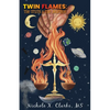 Twin Flames: The Truth & the Journey - Paperback