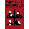 The Devils' Gospels: Finding God in Four Great Atheist Books - Paperback