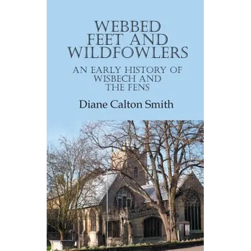 Webbed Feet and Wildfowlers - Paperback