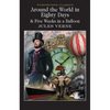 Around the World in 80 Days / Five Weeks in a Balloon - Paperback