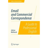 Email and Commercial Correspondence: A Guide to Professional English - Paperback