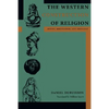 The Western Construction of Religion: Myths, Knowledge, and Ideology - Paperback